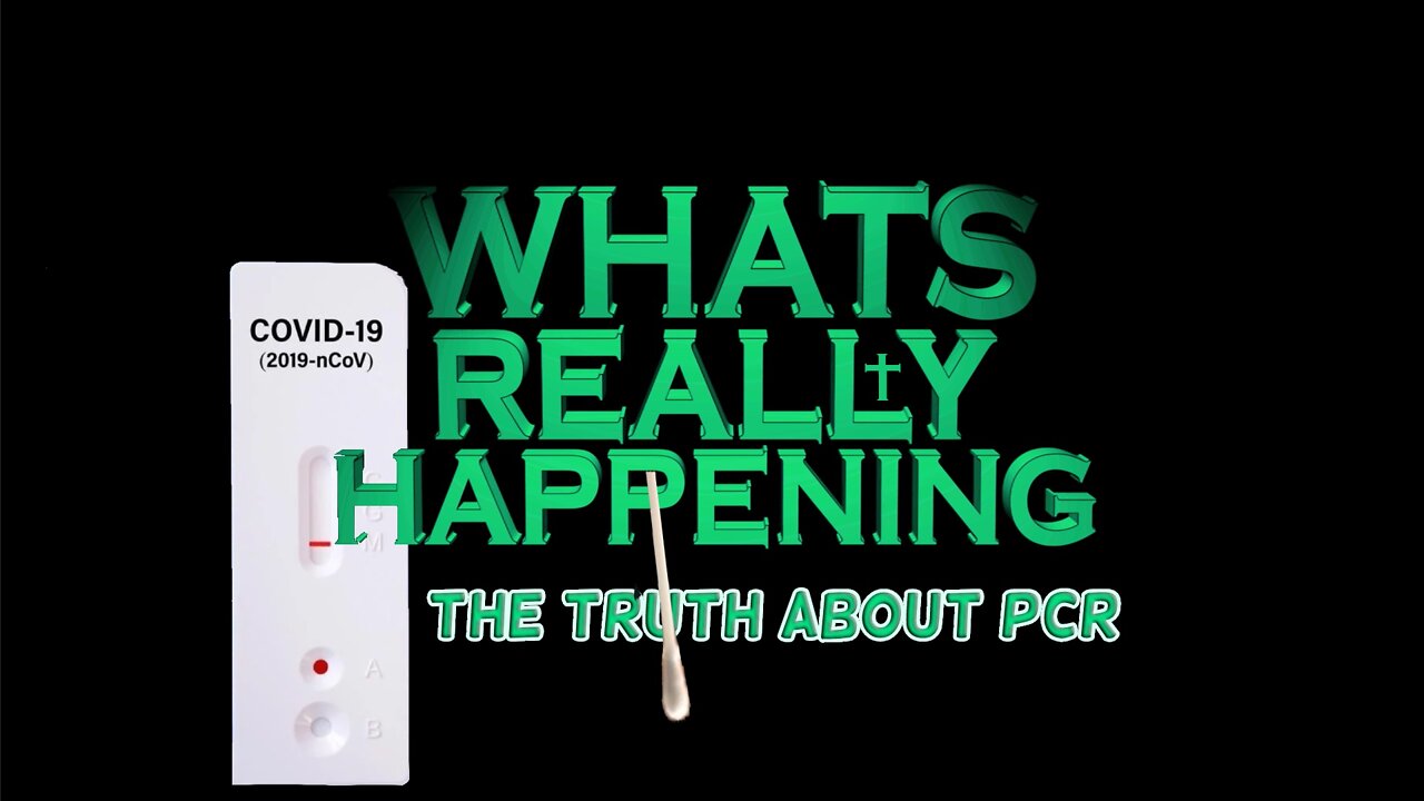 The Truth About PCR | Whats Really Happening