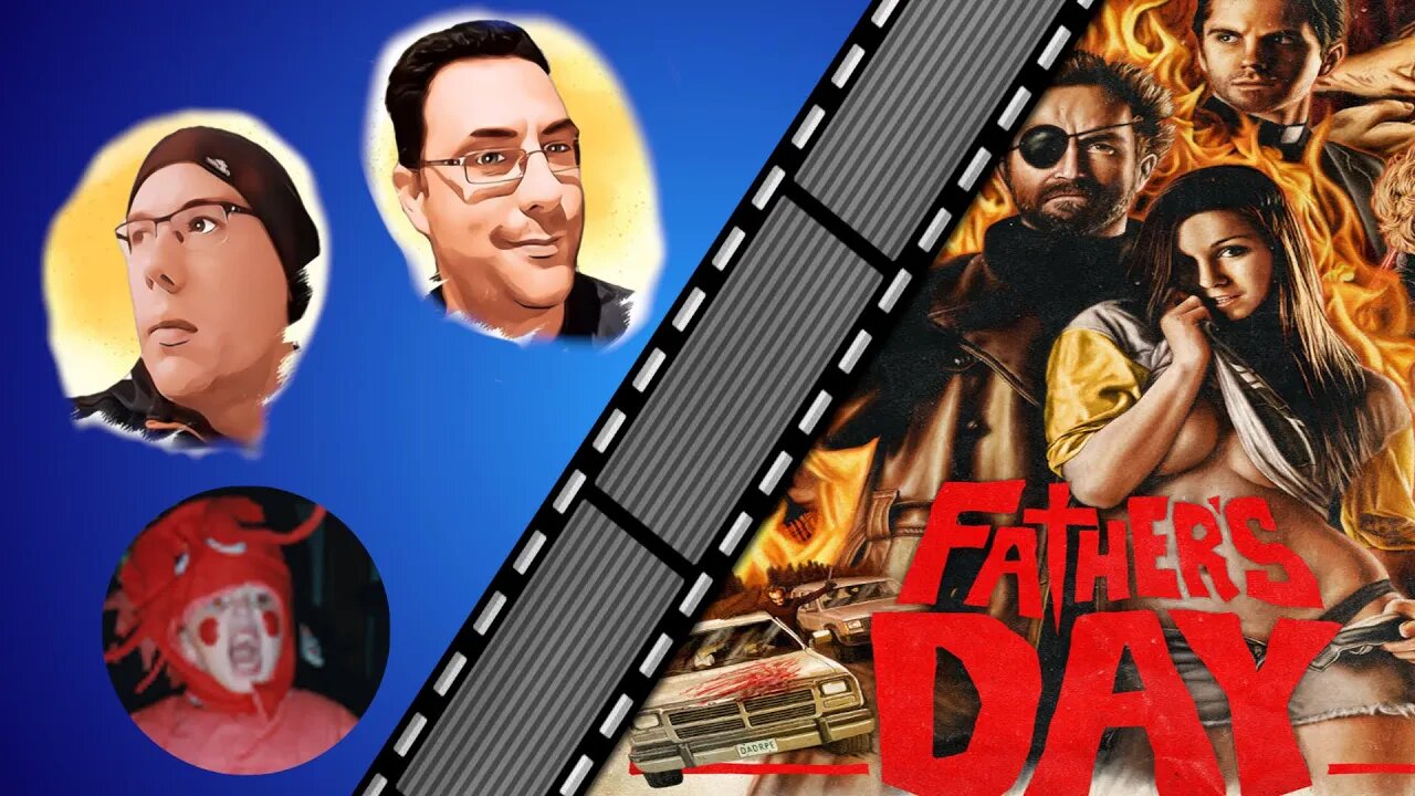 Father's Day (2011) The Reel McCoy Podcast ep. 85# featuring littlefisticuffer