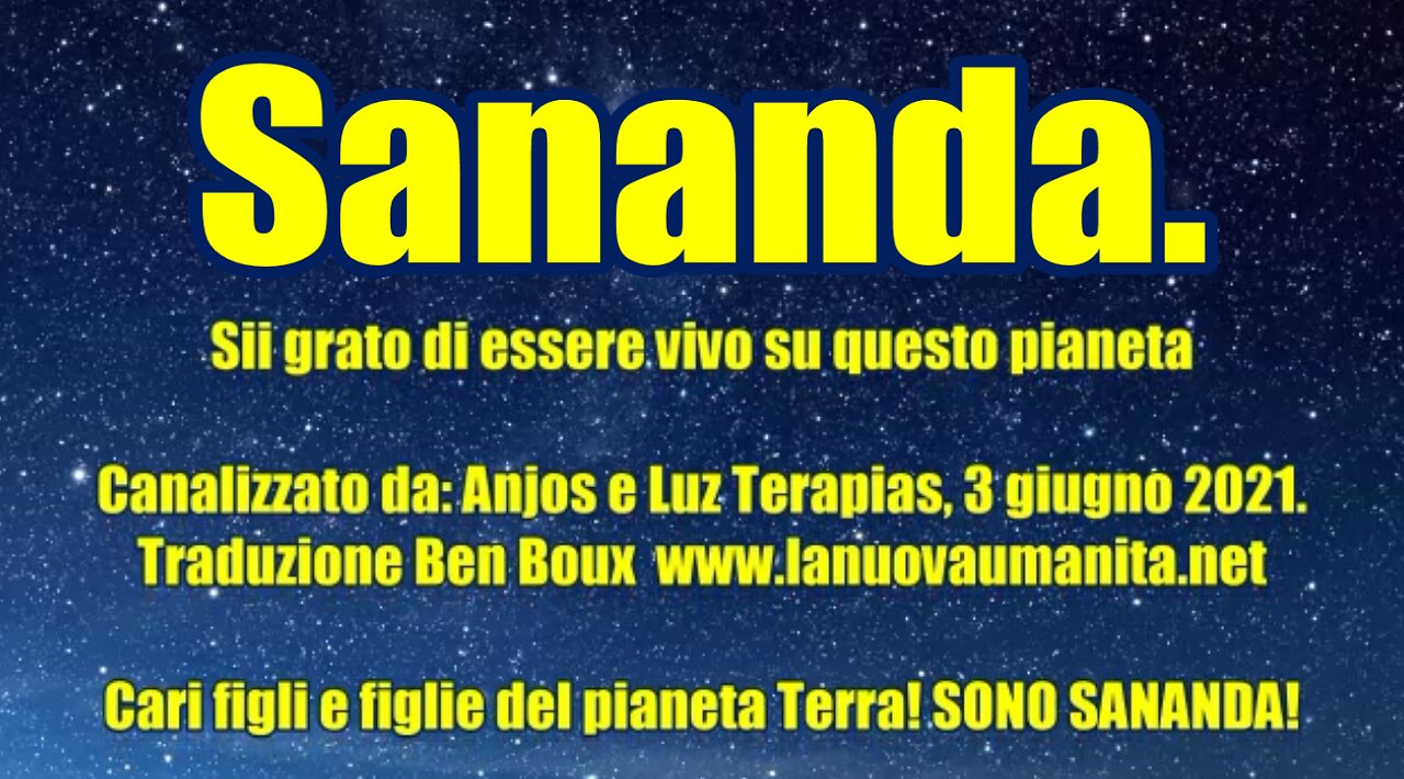 Sananda. Sii grato di essere vivo su questo pianeta