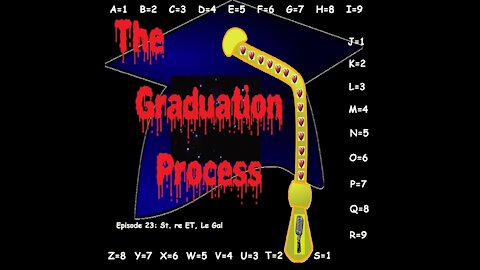 023 The Graduation Process Episode 23 St re ET, Le Gal