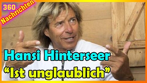 Hansi Hinterseer war wütend über die schreckliche Misshandlung