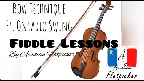 Fiddle Lesson - Bow Technique ft. Ontario Swing