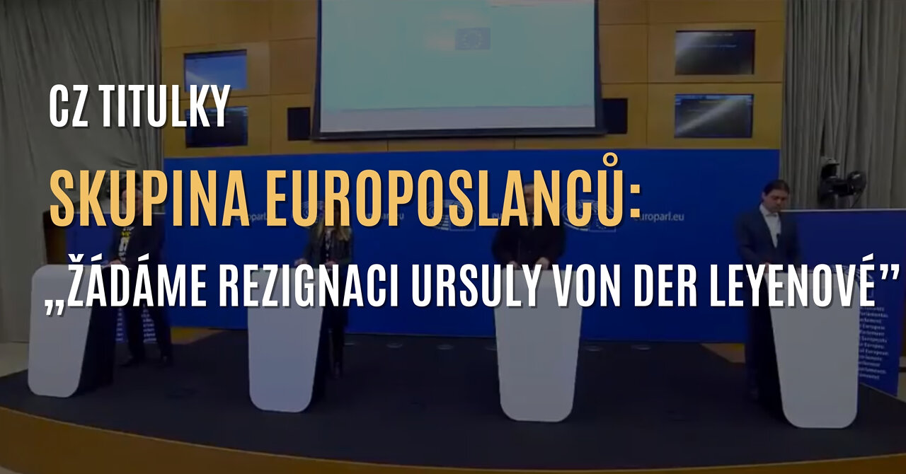 Skupina europoslanců žádá rezignaci předsedkyně Evropské komise (CZ TITULKY)