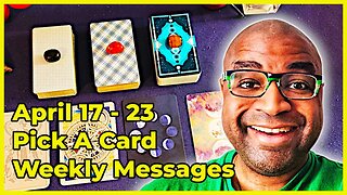 Pick A Card Tarot Reading - April 17-23 Weekly Messages