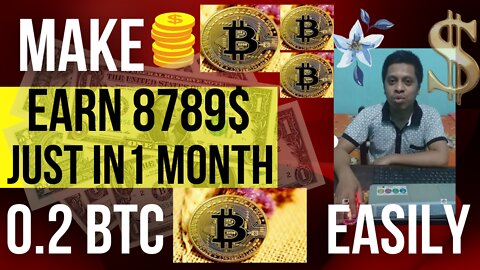 Crypto Earn 0.2 BTC or $8789 in 1 month