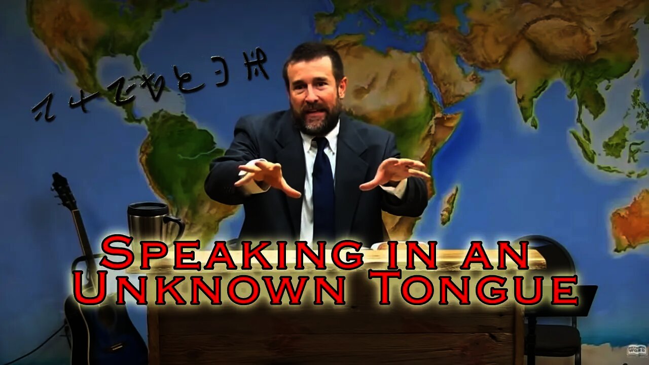 Speaking in an Unknown Tongue | Pastor Steven Anderson Preaching