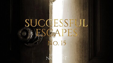 Successful Escapes : 15