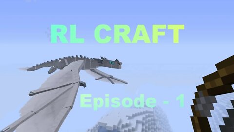 RL Craft Episode 1 : Dragon hunter