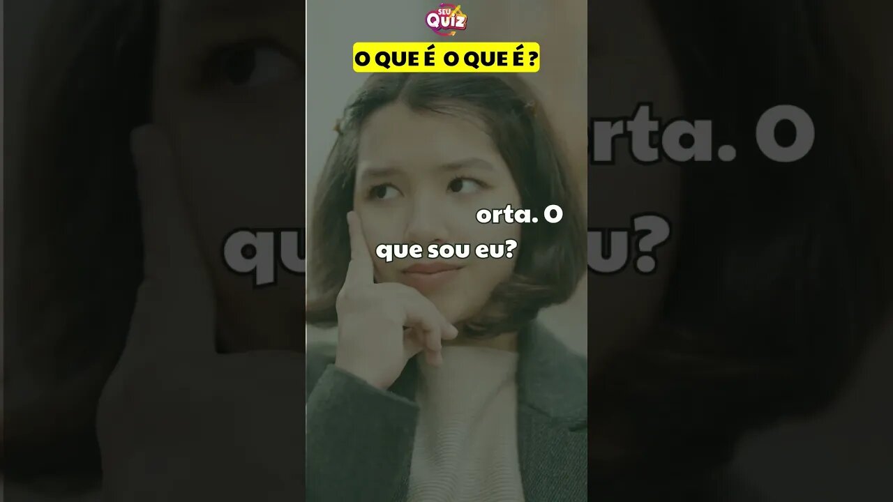 VOCÊ SABE A RESPOSTA? O QUE É, O QUE É? - SEU QUIZ #shorts #viral #vocesabia 10