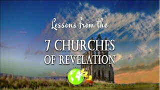 Lessons from the 7 Churches of Revelation