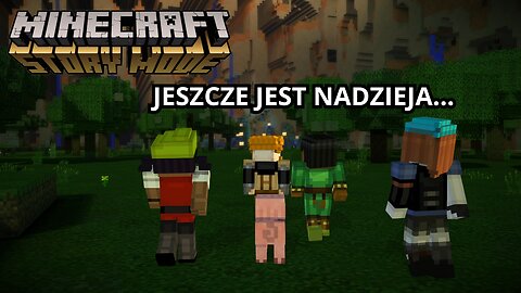 📖 JESZCZE JEST NADZIEJA... | #8 | MINECRAFT: STORY MODE 📖