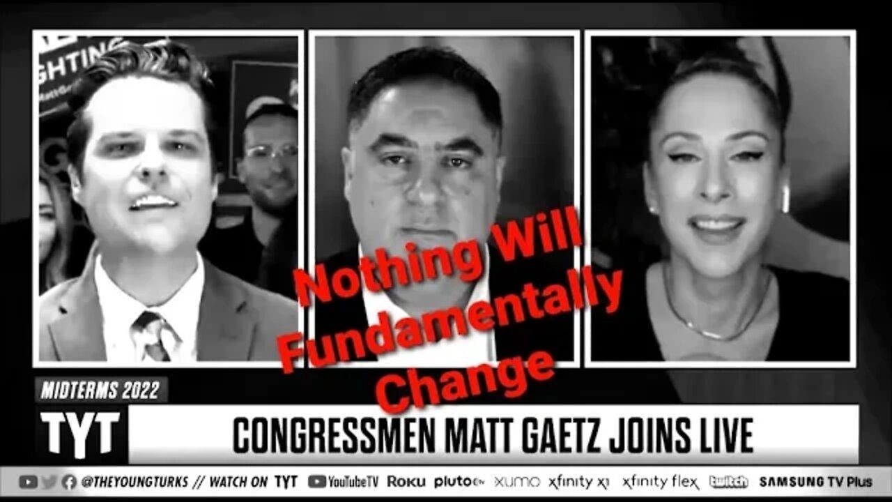 TYT VS Matt Gaetz, Aftermath & Highlights Of The 2022 Midterm