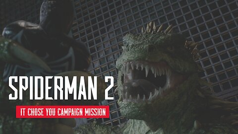 Spider Man 2 It Chose You Campaign Mission