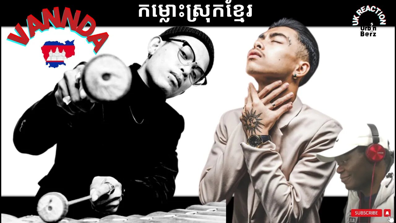 🇰🇭 😊 FANTASTIC!! Urb’n Barz reacts to VANTHAN x VANNDA - កម្លោះស្រុកខ្មែរ (OFFICIAL MUSIC VIDEO)