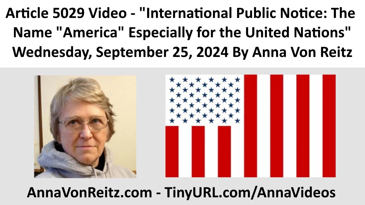 International Public Notice: The Name "America" Especially for the United Nations By Anna Von Reitz