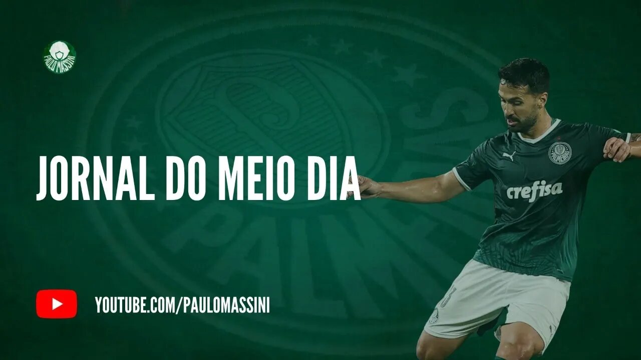 JORNAL DO MEIO-DIA - AO VIVO! INFORMAÇÕES DO PALMEIRAS ENCERRANDO SEMANA SEM JOGOS