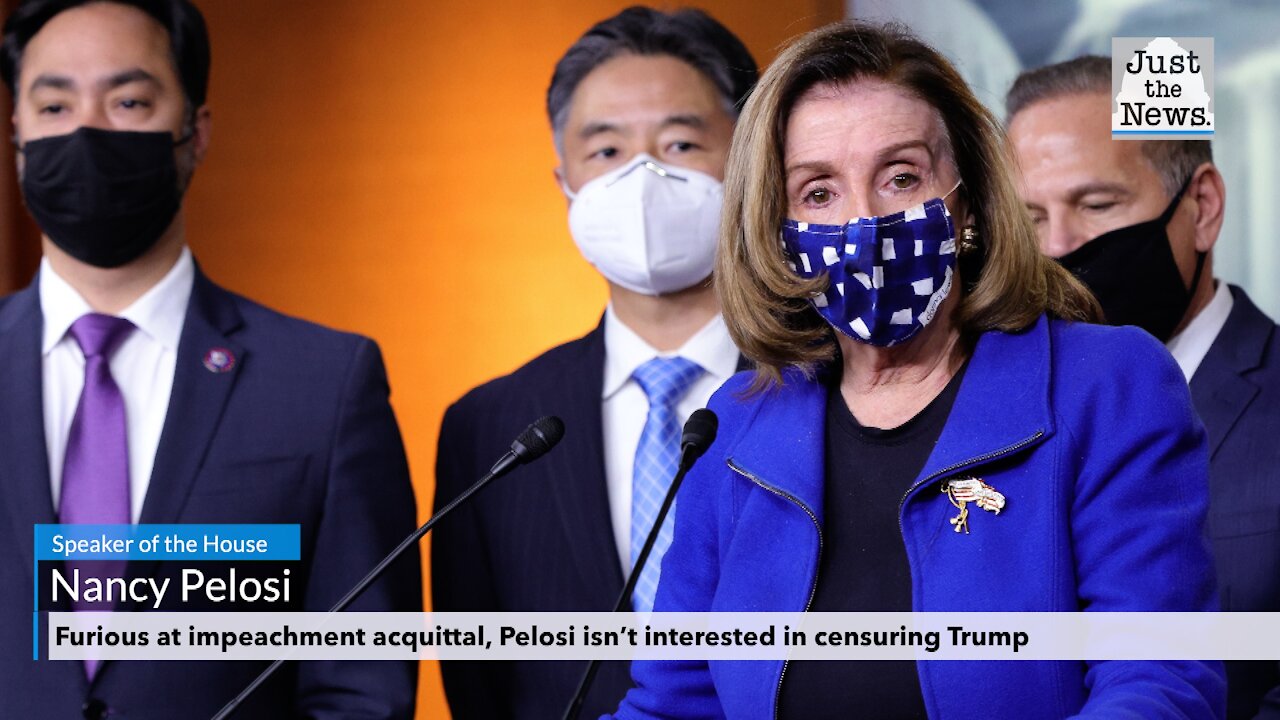 Furious at impeachment acquittal, Pelosi isn’t interested in censuring Trump