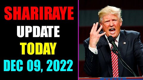 UPDATE NEWS FROM SHARIRAYE OF TODAY'S DECEMBER 09, 2022