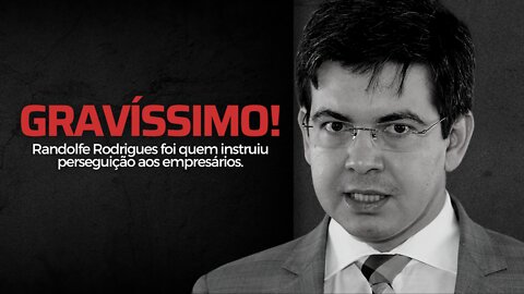 GRAVÍSSIMO! Randolfe Rodrigues foi quem instruiu perseguição aos empresários, segundo o Estadão