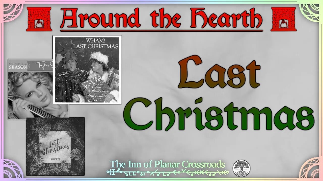 Last Christmas - Around the Hearth 2022