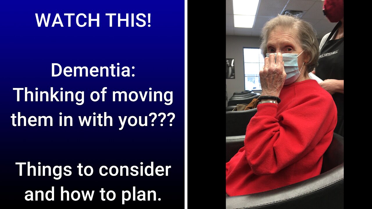 Dementia: Should I Move My Loved One in With Me? Help Making the Decision