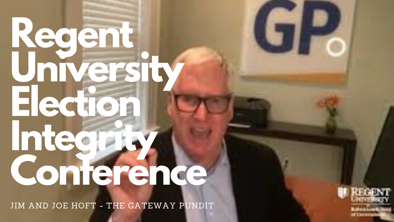 Regent University Election Integrity Conference - Jim and Joe Hoft (Gateway Pundit)