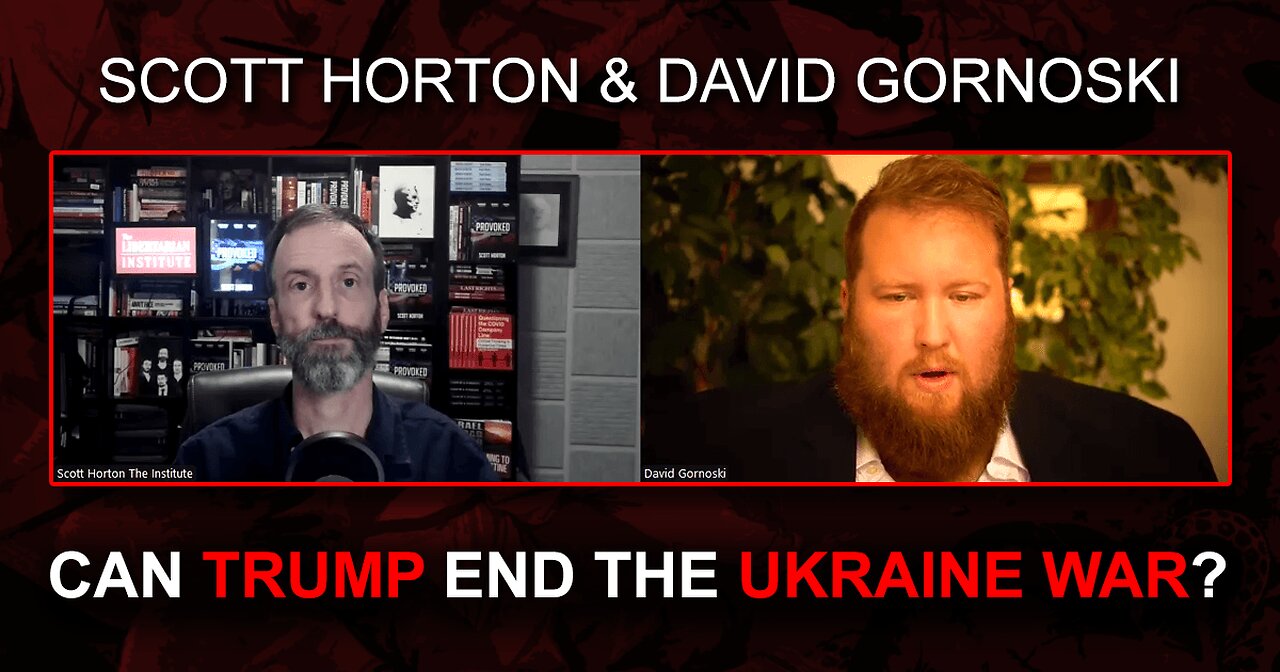 Can Trump End the Ukraine War? w/ Scott Horton