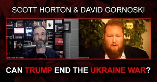 Can Trump End the Ukraine War? w/ Scott Horton