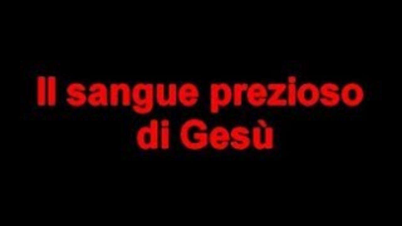 IL RISCATTO COL SANGUE DI CRISTO... PERCHÉ SI DOVEVA PAGARE?06-01-18. FLLO ELISEO BONANNO.