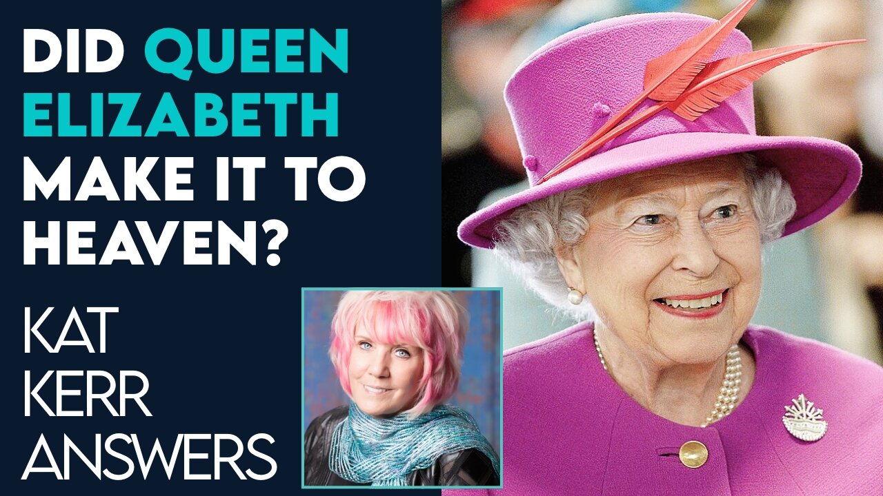 Kat Kerr: Is Queen Elizabeth In Heaven? | Sept 14 2022