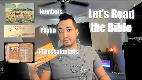 Day 140 of Let's Read the Bible - Numbers 23, Psalm 112, 1 Thessalonians 4