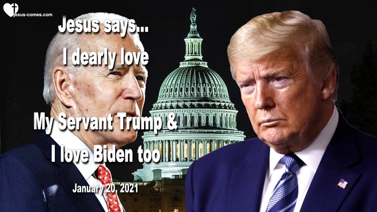 Trust Me... I love My Servant Trump dearly & I love Biden too ❤️ Love Letter from Jesus Christ