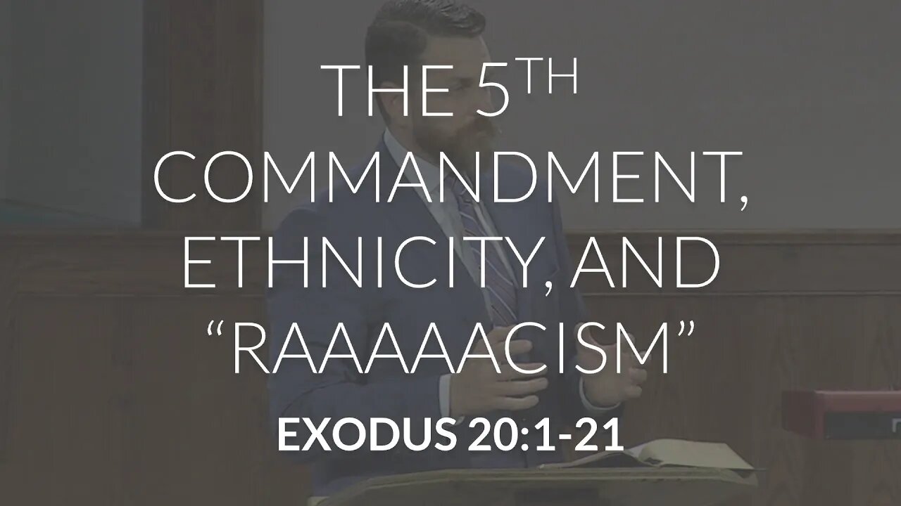 The 5th Commandment, Ethnicity, and "Raaaaacism"