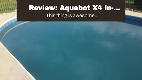 Review: Aquabot X4 In-Ground Robotic Pool Cleaner with Swivel & Caddy