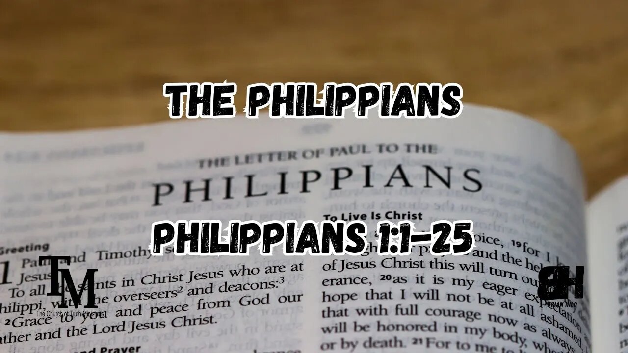 The Philippians - Philippians 1:1-25