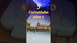 5 Curiosidades sobre o Playstation