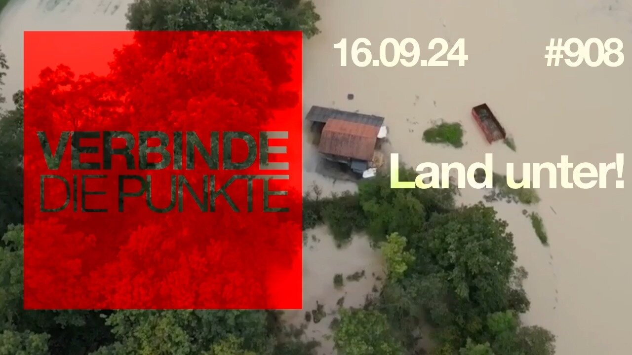 Verbinde die Punkte 908 - Land unter vom 16.09.2024