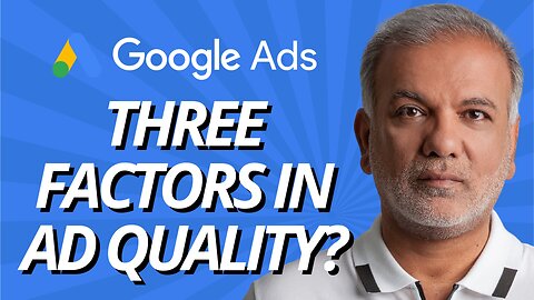 Which Three Factors Impact A Search Ad's Auction-Time Ad Quality?