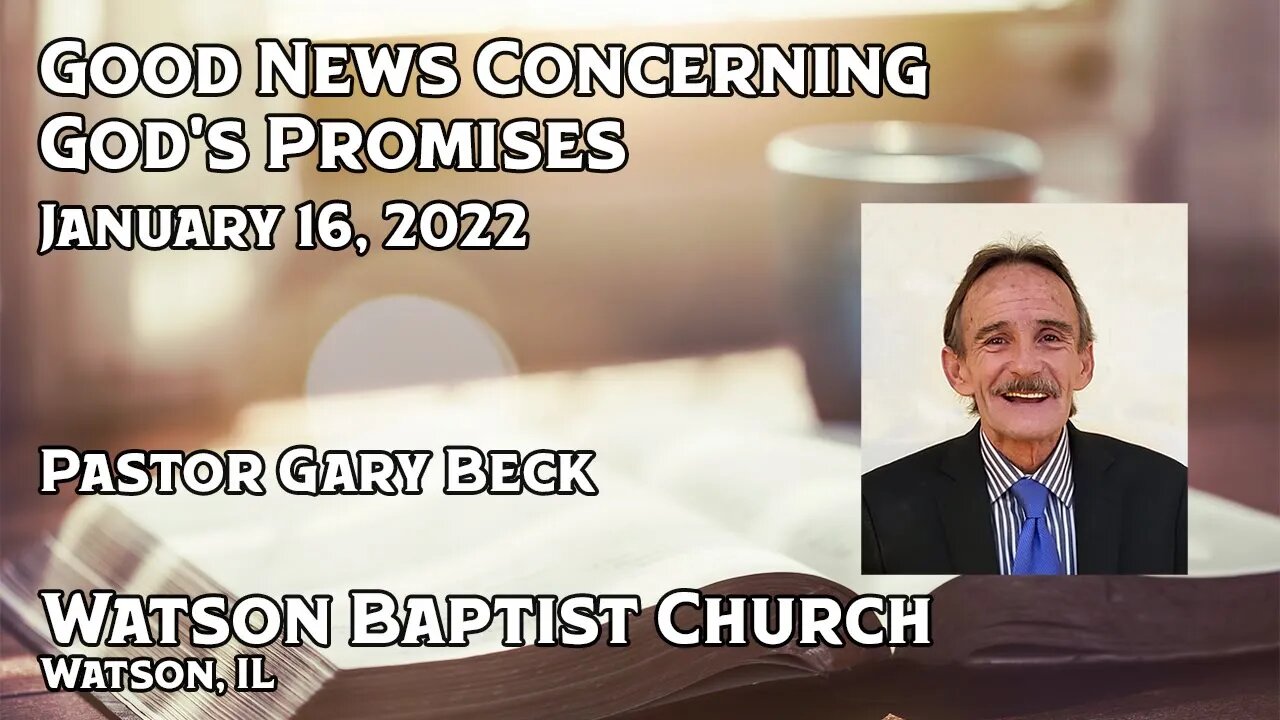 2022 01 16 Good News Concerning God's Promises