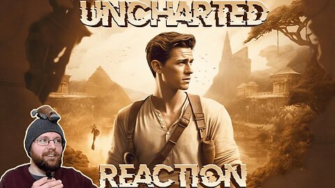 I React to Uncharted (2022) - Watch it with me (Netflix US) Pure Adventure, I loved it!