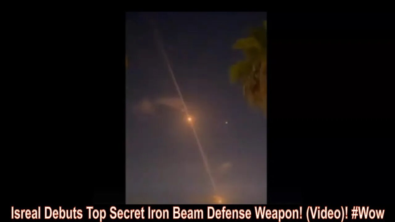 Isreal Debuts Top Secret Iron Beam Defense Weapon! (Video)! #Wow