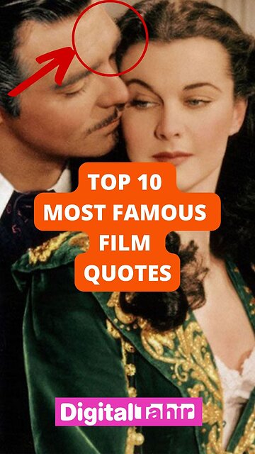 Top 10 Most Famous Film Quotes