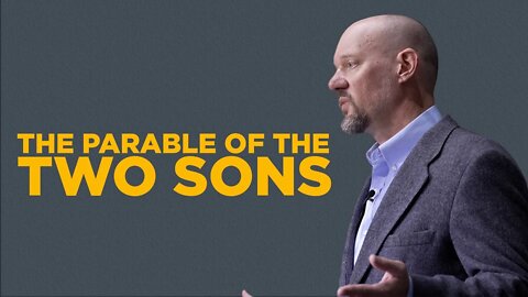 The Parable of the Two Sons | Dr. Tim Harmon | CRF