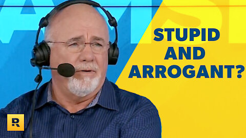 "Dave, You're Stupid and Arrogant! Are You Smarter Than Warren Buffett?"