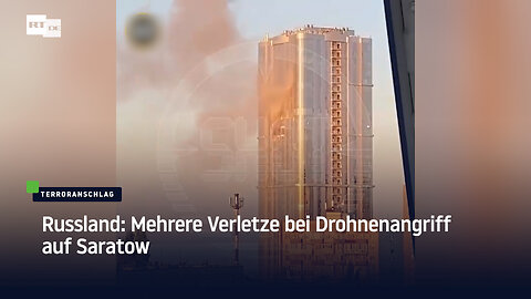 Russland: Mehrere Verletze bei Drohnenangriff auf Saratow