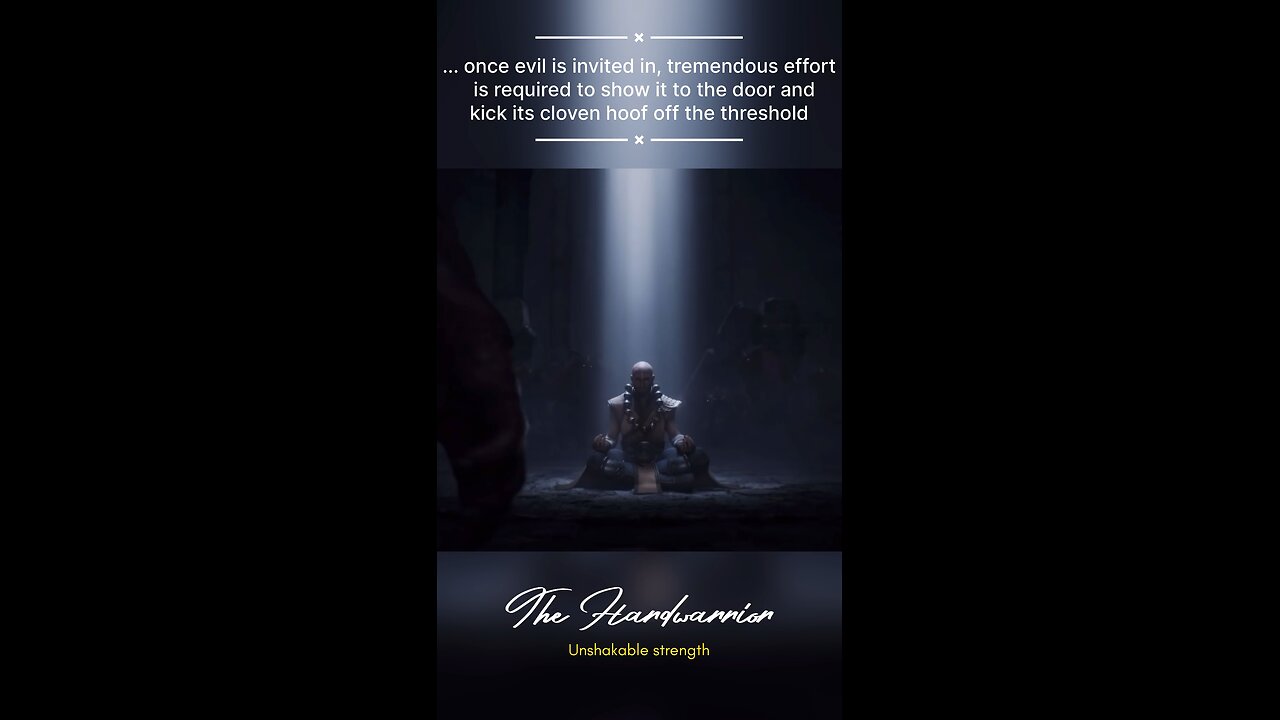 once evil is invited in, tremendous effort is required to show it to the door and kick its…