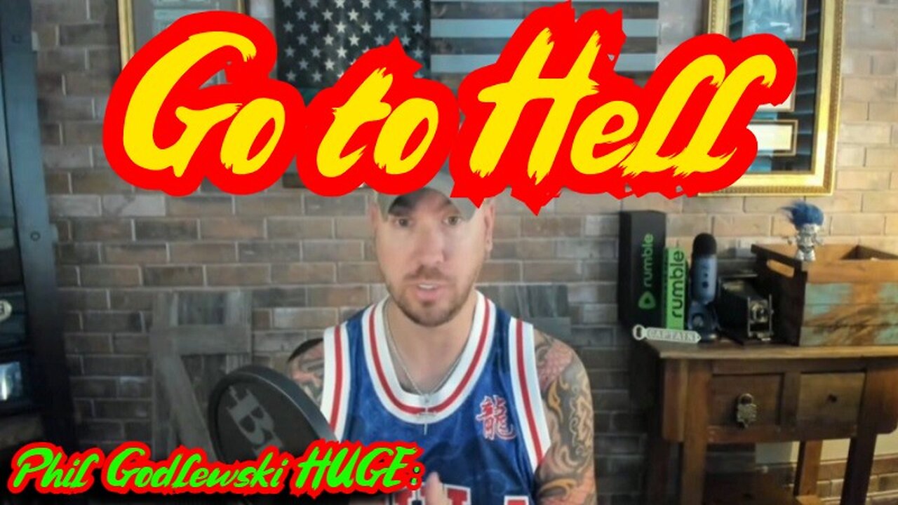 New Phil Godlewski: Go to Hell 2.26.2024!