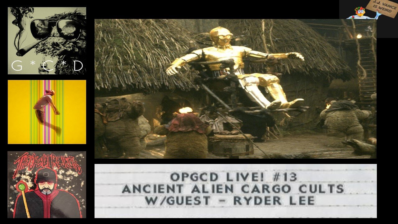 OpGCD Live #13 - Ancient Alien Cargo Cults - w/guest Ryder Lee