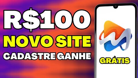 ✅ CADASTRE E GANHE R$100,00 *NOVO* SITE QUE PAGA NO CADASTRO - APP PAGANDO POR CADASTRO 2023