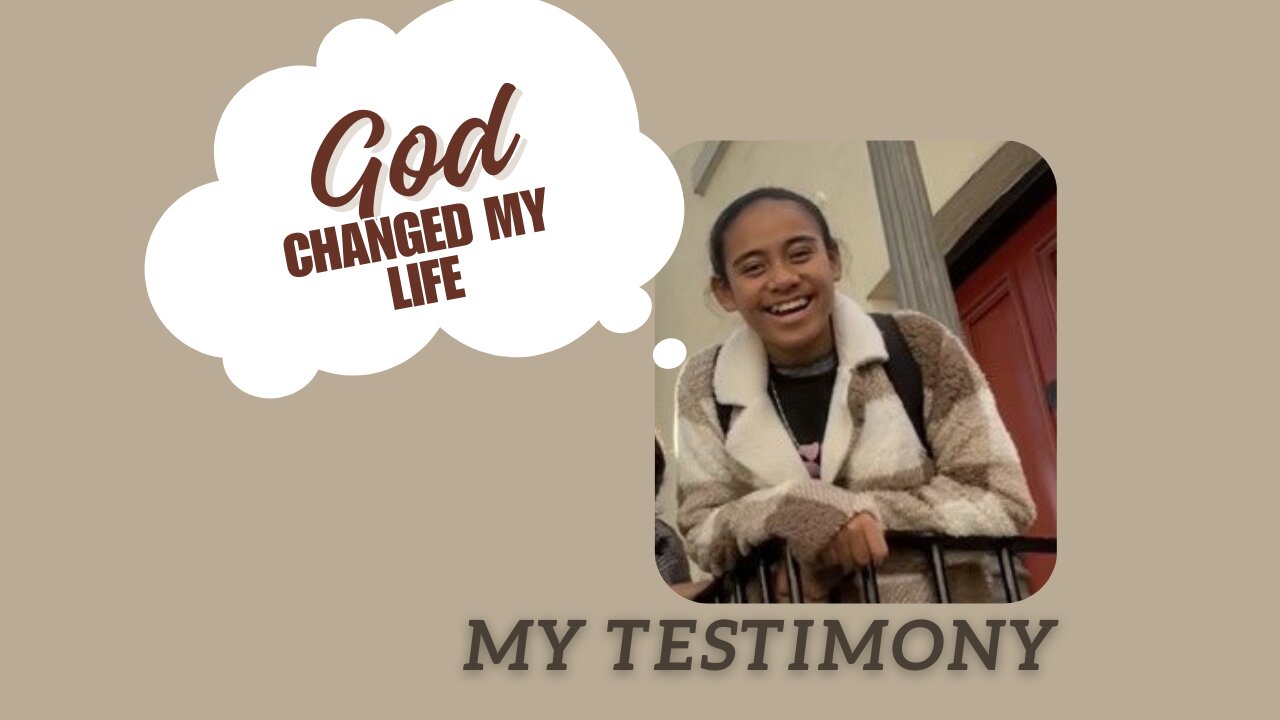 My Testimony on How God changed my Life